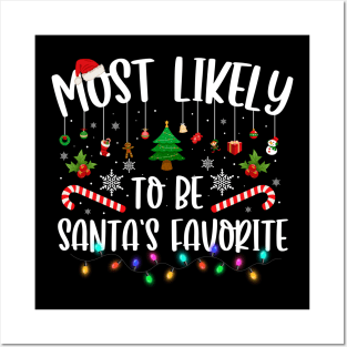 Most Likely To Be Santa_s Favorite Christmas Family Matching T-Shirt Posters and Art